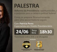 SINPEF/RS E SINPOFESC PROMOVEM PALESTRA ON-LINE SOBRE A REFORMA DA PREVIDÊNCIA