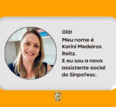 CONHEÇA KARINI MEDEIROS, NOVA ASSISTENTE SOCIAL DO SINPOFESC