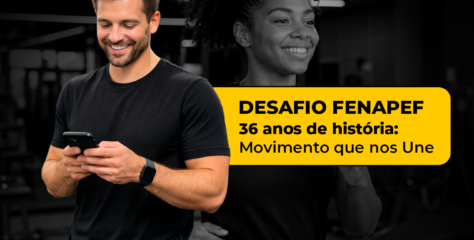 “MOVIMENTO QUE NOS UNE” É O DESAFIO DA FENAPEF PARA CELEBRAR SEUS 36 ANOS